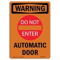 Signmission Safety Sign, OSHA WARNING, 10" Height, Rigid Plastic, Automatic Door, Portrait OS-WS-P-710-V-13607